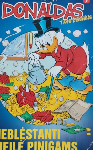 Donaldas Tavo kišenėje 7. Neblėstanti meilė pinigams - Walt Disney, knyga