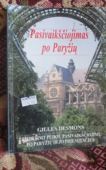 Pasivaikščiojimas po Paryžių - Gilles Desmons, knyga