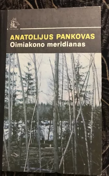 Oimiakono meridianas - Anatolijus Pankovas, knyga