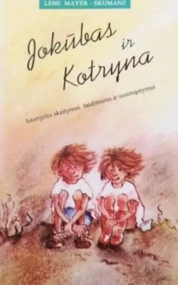 Jokūbas ir Kotryna - Lene Mayer-Skumanz, knyga