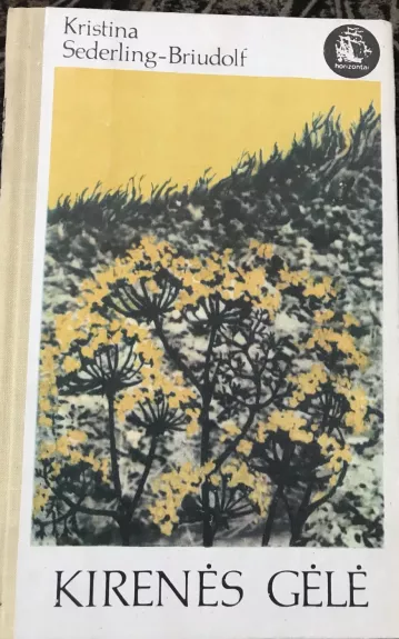 Kirenės gėlė - Kristina Sederling-Briudolf, knyga