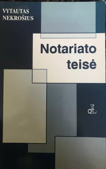 Notariato teisė - Vytautas Nekrošius, knyga