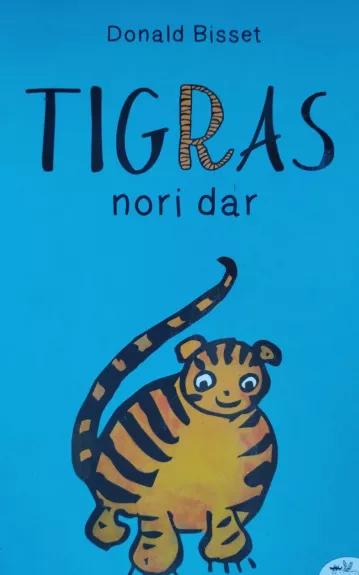 Tigras nori dar - Donald Bisset, knyga