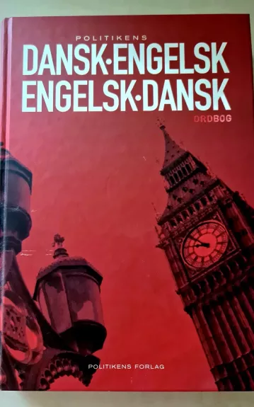Politikens Dansk-Engelsk Engelsk-Dansk Ordbog Dictionary - Autorių Kolektyvas, knyga