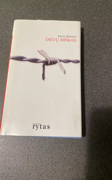 Dievų miškas - Balys Sruoga, knyga 1