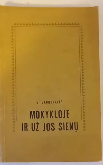 Mokykloje ir už jos sienų