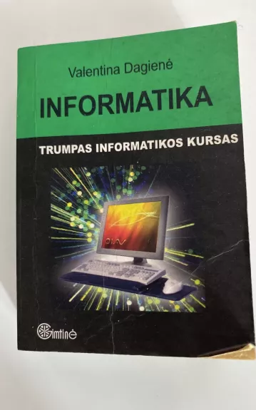 Informatika - Valentina Dagienė, knyga 1