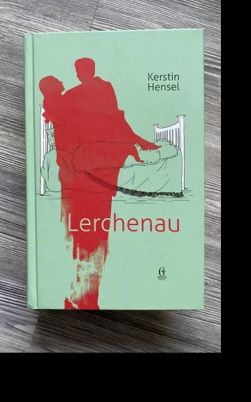 Lerchenau - Kerstin Hensel, knyga 1