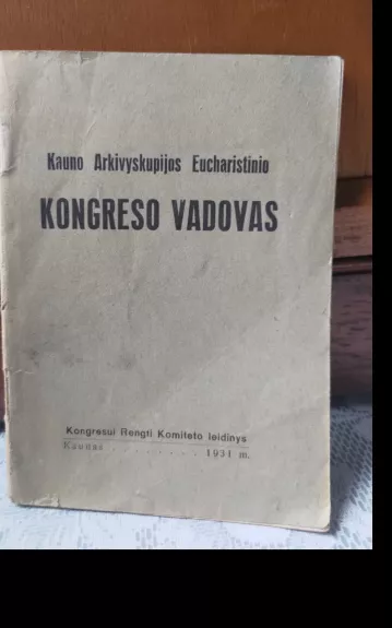 Kauno Arkivyskupijos Eucharistinio kongreso vadovas