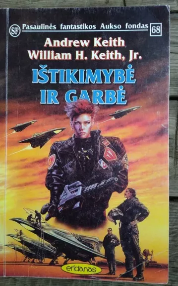 Ištikimybė ir garbė - Autorių Kolektyvas, knyga