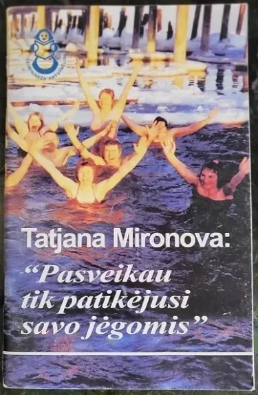 Pasveikau tik patikėjusi savo jėgomis