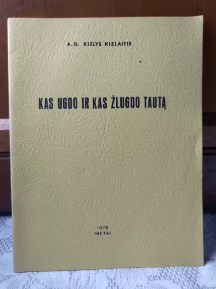 Kas ugdo ir kas žlugdo tautą : [atsakymas V. Karosui]