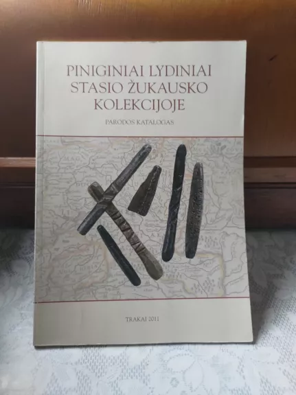 Piniginiai lydiniai Stasio Žukausko kolekcijoje