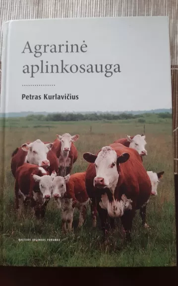 Agrarinė aplinkosauga - Petras Kurlavičius, knyga 1