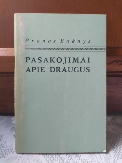 Pasakojimai apie draugus