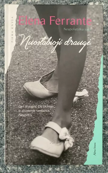 Nuostabioji draugė - Elena Ferrante, knyga
