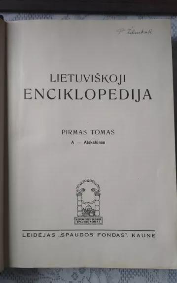 Lietuviškoji enciklopedija (1 tomas) - Autorių Kolektyvas, knyga
