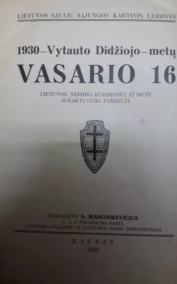 1930-Vytauto Didżiojo-metų. Vasario 16 - A. Marcinkevičius, knyga 1