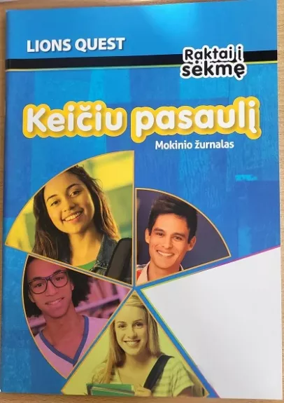 Raktai į sėkmę. Kečiu pasaulį. Mokinio žurnalas