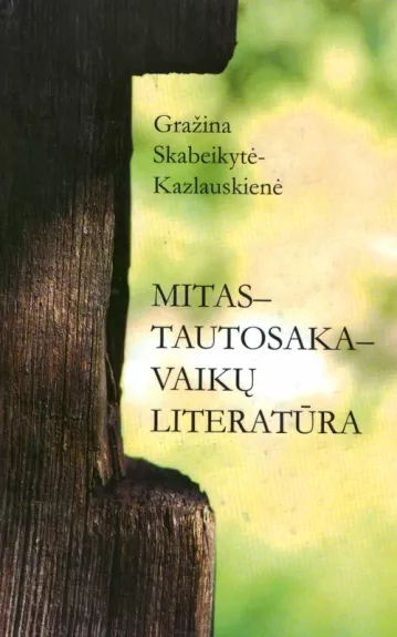 Mitas - tautosaka - vaikų literatūra