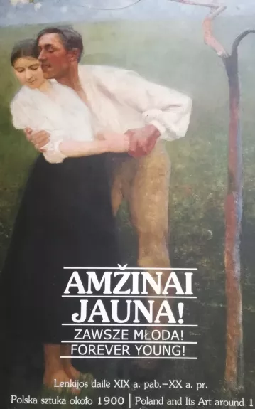 Zawsze młoda! : polska sztuka około 1900