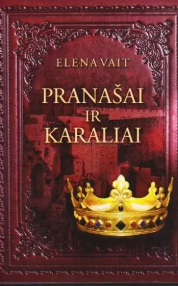 Pranašai ir karaliai - Elena Vait, knyga