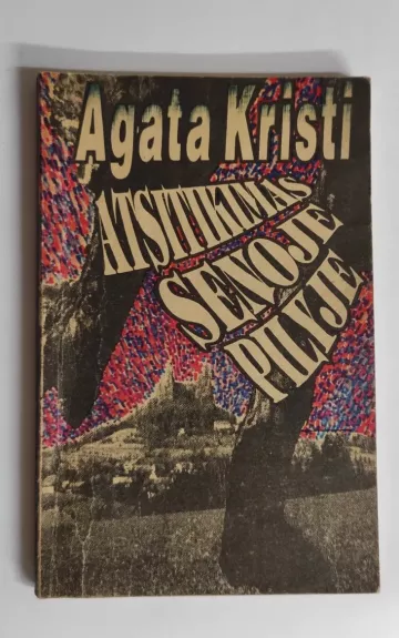 Atsitikimas senoje pilyje