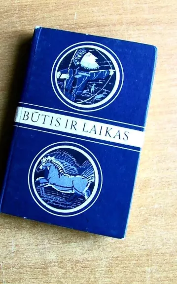 Būtis ir laikas - Autorių Kolektyvas, knyga