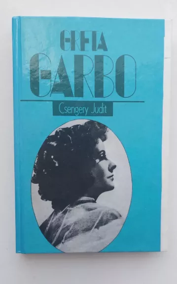 Greta Garbo - Judit Csengery, knyga