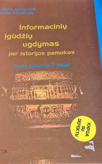 Informacinių įgūdžių ugdymas per istorijos pamokas