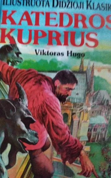 Katedros kuprius. Iliustruota didžioji klasika