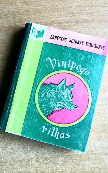 Vinipego vilkas - Ernestas Setonas-Tompsonas, knyga
