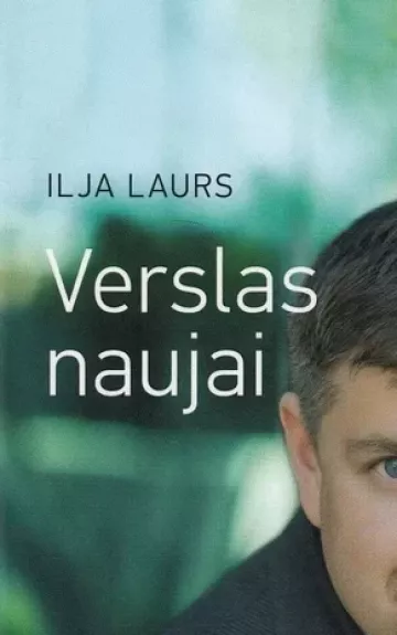 Verslas naujai - Ilja Laurs, knyga
