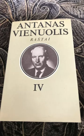 Antanas Vienuolis raštai 4 tomas