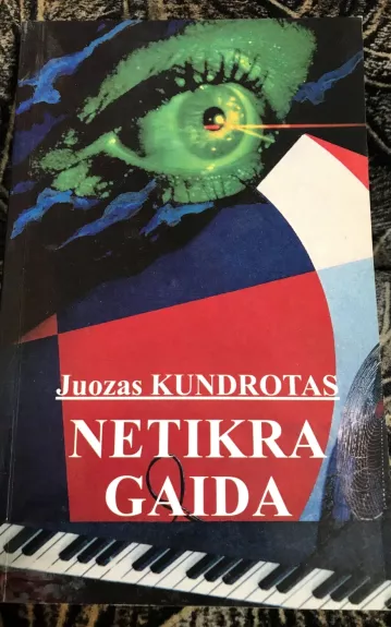 Netikra gaida - Juozas Kundrotas, knyga