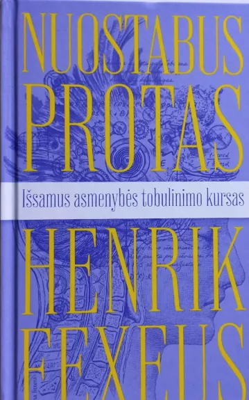 Nuostabus protas: išsamus asmenybės tobulinimo kursas