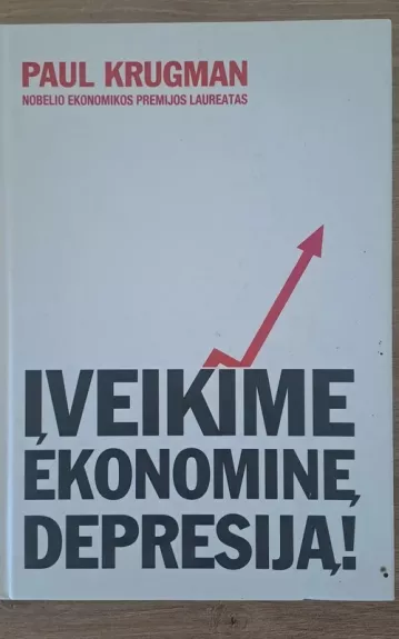 Įveikime ekonominę depresiją!