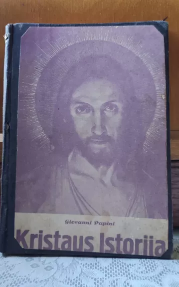Kristaus istorija, 2 dalis - Giovanni Papini, knyga