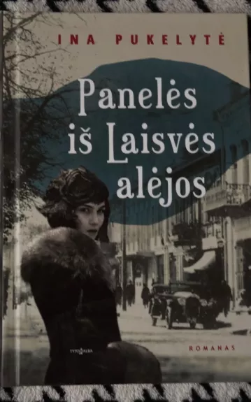 Panelės iš Laisvės Alėjos