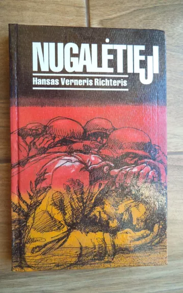 Nugalėtieji - Hansas Verneris Richteris, knyga 1