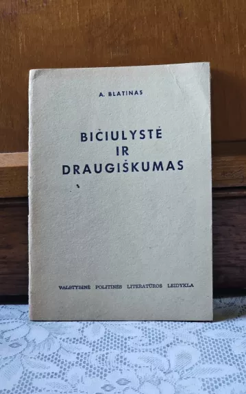 Bičiulystė ir draugiškumas