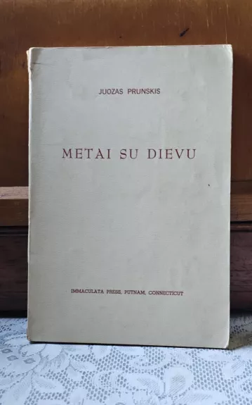 Metai su Dievu - Juozas Prunskis, knyga