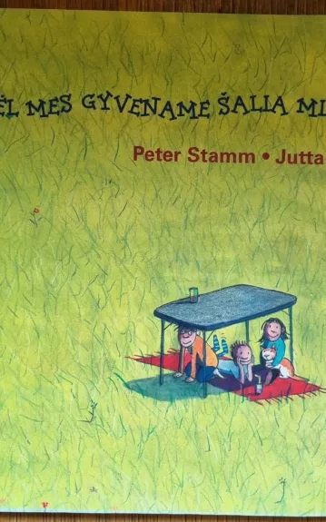 Kodėl mes gyvename šalia miesto - Peter Stamm, knyga