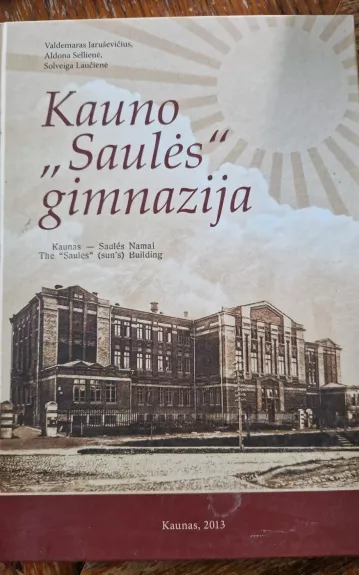 Kauno Saulės gimnazija - Valdemaras Jaruševičius ir kiti, knyga 1