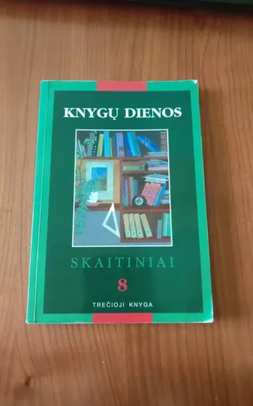 KNYGŲ DIENOS Skaitiniai 8 kl. (TREČIOJI KNYGA)