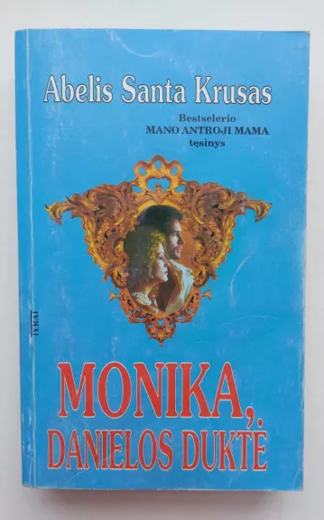 Monika, Danielos duktė - Autorių Kolektyvas, knyga