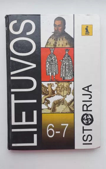 Lietuvos istorija 6-7 (nuo senųjų laikų iki Liublino unijos)