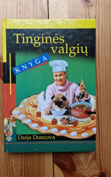 Tinginės valgių knyga - Darja Doncova, knyga