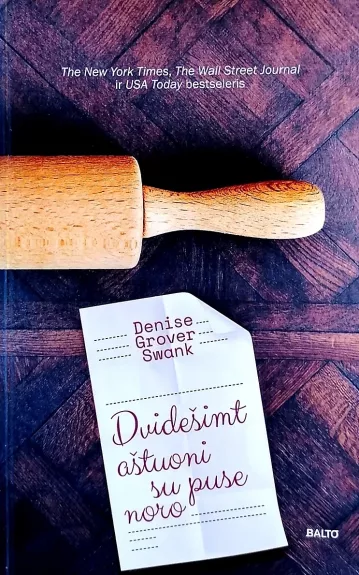 DVIDEŠIMT AŠTUONI SU PUSE NORO. Kaip norėtum praleisti likusį gyvenimą, jei vieną dieną išvystum save mirusią?