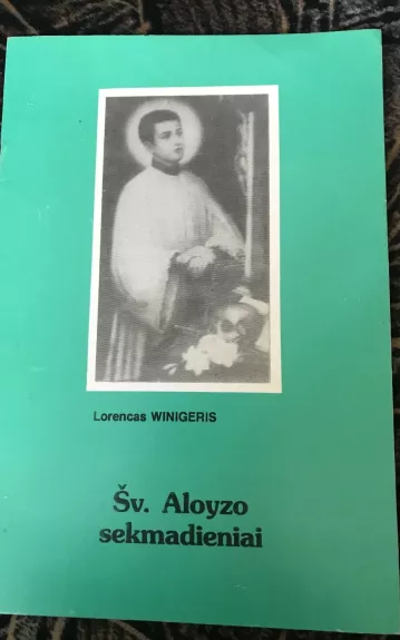 Šv. Aloyzo sekmadieniai - Lorencas Winigeris, knyga